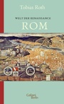 Cover: Welt der Renaissance: Rom - Galiani Berlin