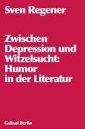 Cover: Zwischen Depression und Witzelsucht - Galiani Berlin