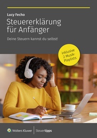 Abbildung von: Steuererklärung für Anfänger - Wolters Kluwer Steuertipps GmbH