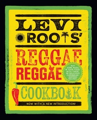 Abbildung von: Levi Roots' Reggae Reggae Cookbook - HarperCollins