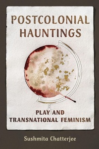 Enlarge image Cover: Postcolonial Hauntings - University of Illinois Press