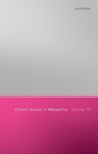 Abbildung von: Oxford Studies in Metaethics, Volume 19 - OUP eBook