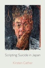Cover: Scripting Suicide in Japan - Naval Institute Press