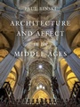Cover: Architecture and Affect in the Middle Ages - Naval Institute Press