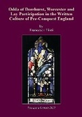 Cover: Odda of Deerhurst, Worcester and Lay Participation in the Written Culture of Pre-Conquest England - Friends of Deerhurst Church