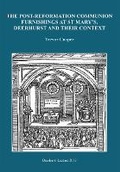 Cover: The Post-Reformation Communion Furnishings at St Mary's, Deerhurst and their Context - Friends of Deerhurst Church