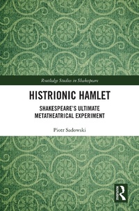 Enlarge image Cover: Histrionic Hamlet - Routledge