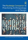 Cover: The Routledge Companion to Practicing Anthropology and Design - Routledge