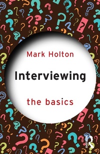 Enlarge image Cover: Interviewing: The Basics - Routledge