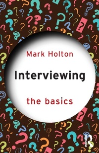 Enlarge image Cover: Interviewing: The Basics - Routledge