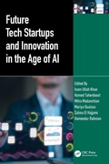 Cover: Future Tech Startups and Innovation in the Age of AI - CRC Press