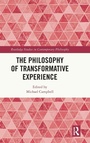 Cover: The Philosophy of Transformative Experience - Routledge