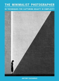 Abbildung von: The Minimalist Photographer - Laurence King Publishing