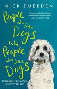 Abbildung von: People Who Like Dogs Like People Who Like Dogs - John Murray