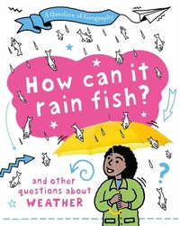 Enlarge image Cover: A Question of Geography: How Can it Rain Fish? - Wayland