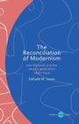 Cover: The Reconciliation of Modernism - University of Wales Press