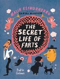 Enlarge image Cover: The Secret Life of Farts - Pushkin Children's Books