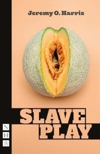 Enlarge image Cover: Slave Play - Nick Hern Books