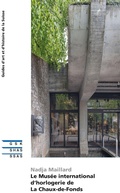 Cover: Le Mus&eacute;e international d'horlogerie de La Chaux-de-Fonds - Gesellschaft f&uuml;r Schweizerische Kunstgeschichte