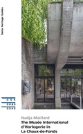 Cover: The Mus&eacute;e International d'Horlogerie in La Chaux-de-Fonds - Gesellschaft f&uuml;r Schweizerische Kunstgeschichte