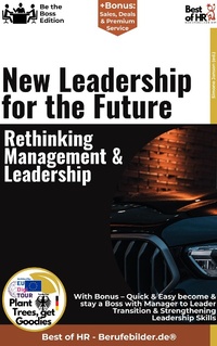 Abbildung von: New Leadership for the Future - Rethinking Management & Leadership - Best of HR