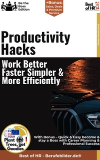 Abbildung von: Productivity Hacks - Work Better, Faster, Simpler, & More Efficiently - Best of HR