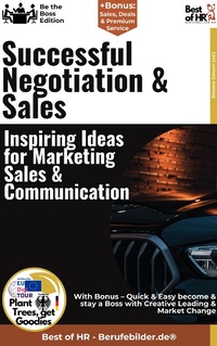 Abbildung von: Successful Negotiation & Sales - Inspiring Ideas for Marketing, Sales, & Communication - Best of HR
