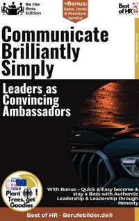 Abbildung von: Communicate Brilliantly Simply - Leaders as Convincing Ambassadors - Best of HR
