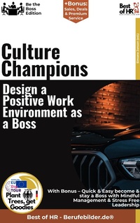 Abbildung von: Culture Champions - Design a Positive Work Environment as a Boss - Best of HR