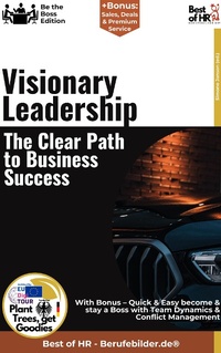 Abbildung von: Visionary Leadership - The Clear Path to Business Success - Best of HR