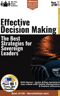 Abbildung von: Effective Decision Making - The Best Strategies for Sovereign Leaders - Best of HR