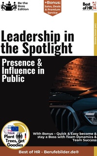 Abbildung von: Leadership in the Spotlight - Presence & Influence in Public - Best of HR