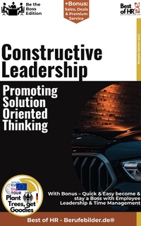 Abbildung von: Constructive Leadership - Promoting Solution-Oriented Thinking - Best of HR