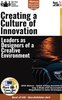 Abbildung von: Creating a Culture of Innovation - Leaders as Designers of a Creative Environment - Best of HR
