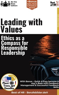 Abbildung von: Leading with Values - Ethics as a Compass for Responsible Leadership - Best of HR