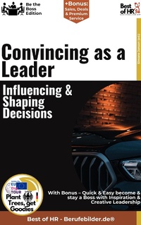Abbildung von: Convincing as a Leader - Influencing & Shaping Decisions - Best of HR