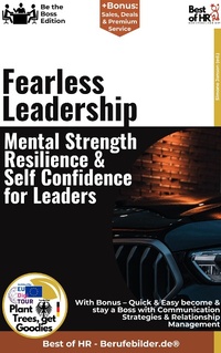 Abbildung von: Fearless Leadership - Mental Strength, Resilience, & Self-Confidence for Leaders - Best of HR