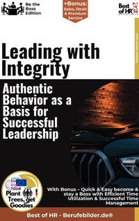 Abbildung von: Leading with Integrity - Authentic Behavior as a Basis for Successful Leadership - Best of HR