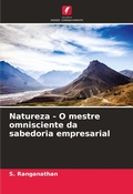 Cover: Natureza - O mestre omnisciente da sabedoria empresarial - Edicoes Nosso Conhecimento
