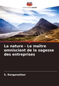 Cover: La nature - Le maitre omniscient de la sagesse des entreprises - Editions Notre Savoir