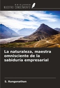 Cover: La naturaleza, maestra omnisciente de la sabidur&iacute;a empresarial - Ediciones Nuestro Conocimiento