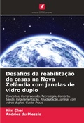 Cover: Desafios da reabilitacao de casas na Nova Zelandia com janelas de vidro duplo - Edicoes Nosso Conhecimento