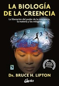 Cover: La Biologia de la Creencia - Gaia Ediciones