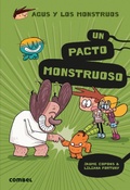 Cover: Un Pacto Monstruoso / A Monstrous Pact - Combel Ediciones Editorial Esin, S.A.