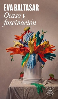 Abbildung von: Ocaso y fascinacion / Sunset and Fascination - Literatura Random House