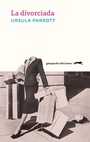 Cover: La divorciada - Gatopardo Ediciones