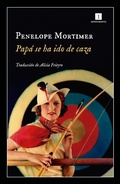 Cover: Pap&aacute; se ha ido de caza - Editorial Impedimenta SL