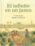 Cover: El infinito en un junco (adaptacion grafica) / Papyrus: The Invention of Books in the Ancient World - Debate