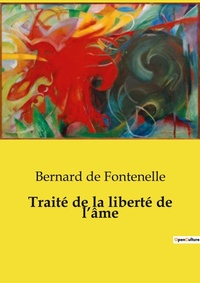 Abbildung von: Traite de la liberte de l'ame - Culturea