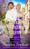 Cover: An Intriguing Springtime Engagement (Mary and Bright series, #2) - New Independence Books